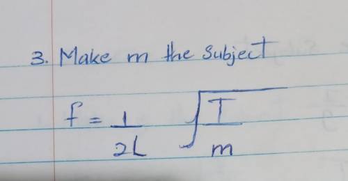 Make m the subject f=1/2L√t/m