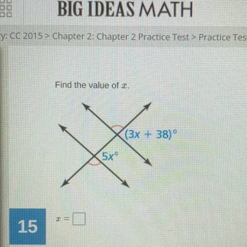 Find the value of 2.
(3x + 38)
5xº
2=
15
a