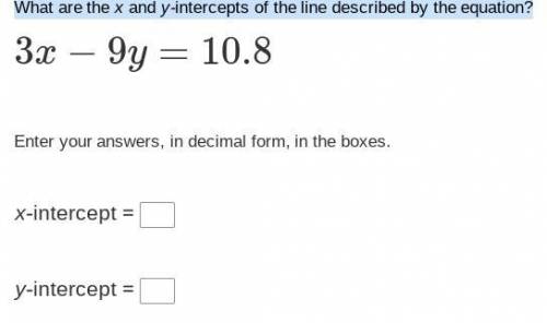 What are the x and y-intercepts of the line described by the equation?