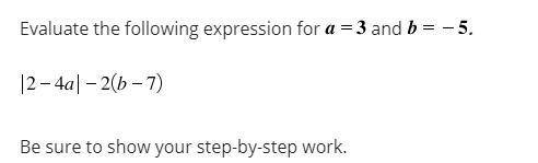 Evaluate the following expression for a = 3 and b = -5