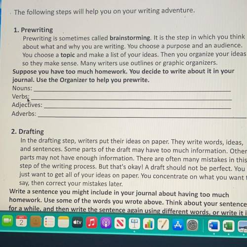 The Writing Process

The following steps will help you on your writing adventure.
1. Prewriting
Pr