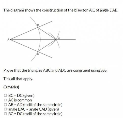The diagram shows the construction of the bisector, AC, of angle DAB.

Prove that the triangles AB