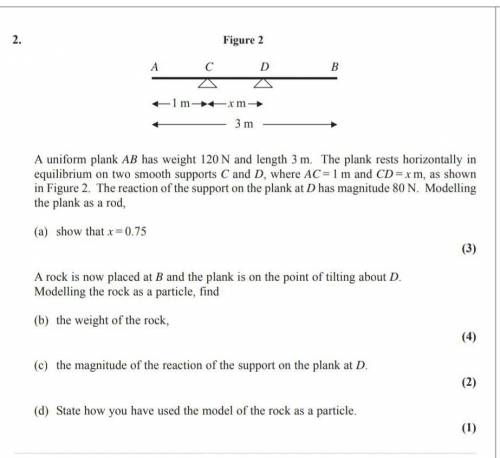how to do this question, please anyone help me. i need to do it. its related to moments in physics.