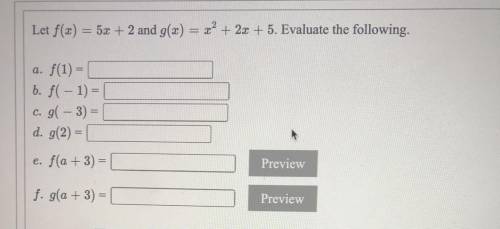 Let f(x) = 5x + 2 and g(x) = x² + 2x + 5. Evaluate the following.

Help please !for some reason my