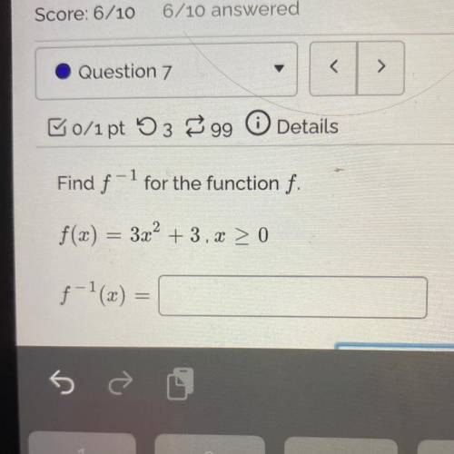 . 1
Find f
for the function f.
f(x) = 3x² + 3, x > 0
And find the domain