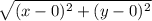 \sqrt{(x-0)^2+(y-0)^2}
