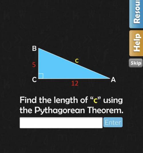 Find the length of c using Pythagorean theorem