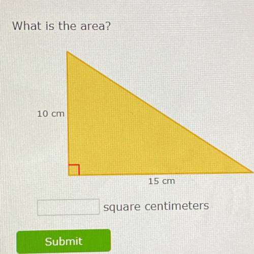 What is the area?
10 cm
15 cm