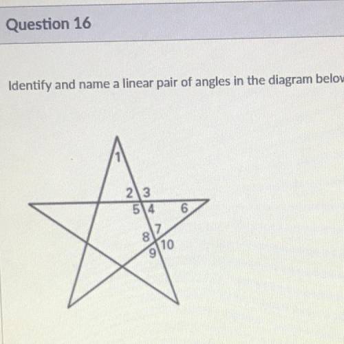 Identify and name a linear pair of angles in the diagram below.