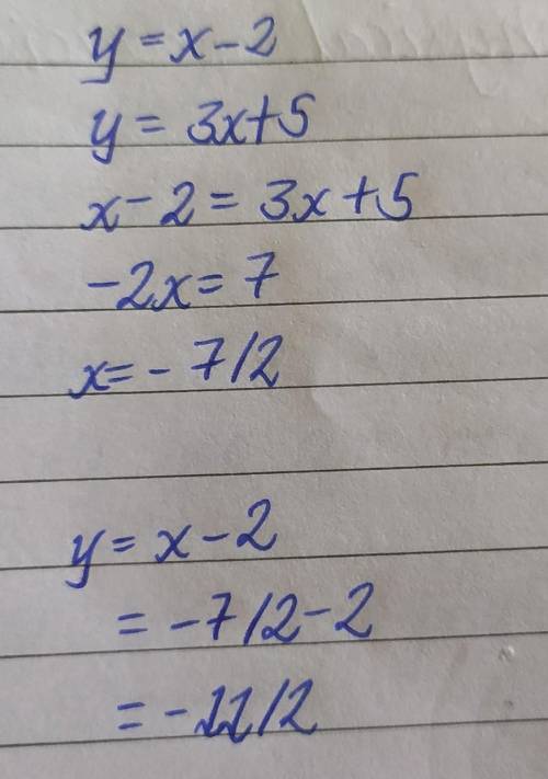 Y=x-2 y=3x+5 
solve the simultaneous equations