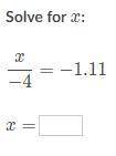 What would equal -1.11 when you divide by -4?