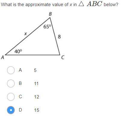 What is the approximate value of x in △ABC below?

A 
5
B 
11
C 
12
D 
15