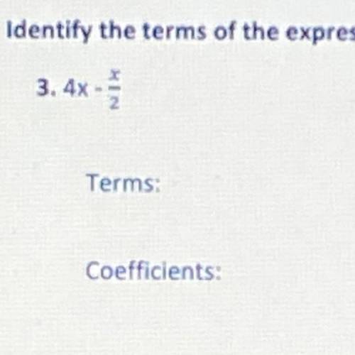 Identify the terms of the expression and their coefficients