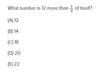 What number is 12 more than 1/3 of itself?