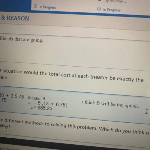 For what situation would the total cost at each theater be exactly the.