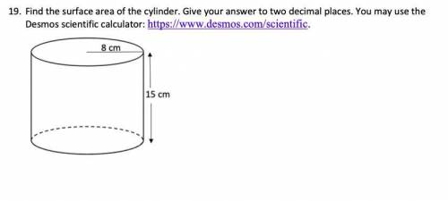 I'll be your bestie if you help me out sis  Find the surface area of the cylinder. Give your a