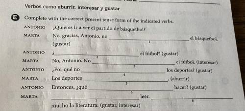 Actividad E: Complete with the correct present tense form of the indicated verbs.