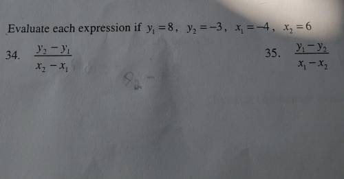 Evaluate each expression if y1 = 8, y2 =-3, x1=-4, x2 = 6