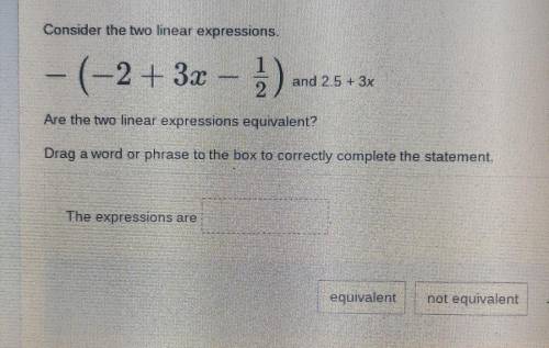 Help asap Consider the two linear expressions.look at the photo