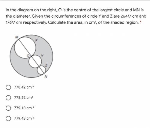In the diagram on the right, O is the centre of the largest circle and MN is the diameter. Given th