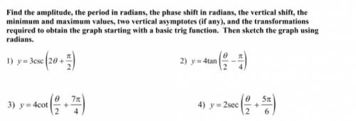 Find the amplitude,the period in radians,the phase shift in radians,the vertical shift,the minimum