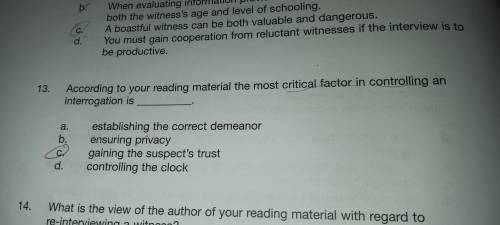 According to your reading material the most critical factor in controlling an interrogation is ____