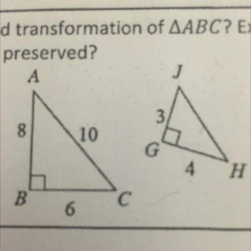 Triangle HGJ at right has been created from triangle ABC. Why is triangle HGJ not a rigid transform