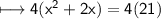 \\ \sf\longmapsto 4(x^2+2x)=4(21)