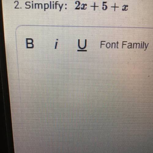 D: Simplify 2x + 5 + x