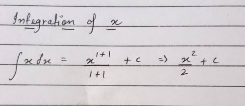 What is the integral of x?