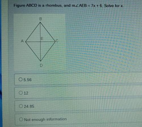 Figure ABCD is a rhombus, and m2 AEB = 7x + 6. Solve for x.