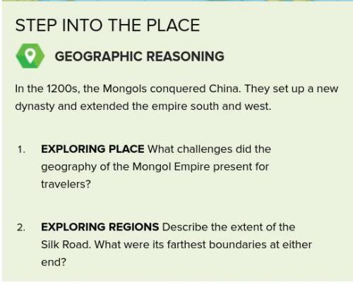HELP PLEASE ASAP. EARN POINT!!!

GEOGRAPHIC REASONING
In the 1200s, the Mongols conquered China. T