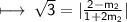 \sf\longmapsto \:  \sqrt{3}  =   | \frac{2 -m_{2} }{1 + 2m_{2}} |