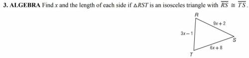 Question is in image.

a. x = 4, RS = TS = 23, RT = 7
b. x = 2, RS = TS = 20, RT = 5
c. x = 3, RS