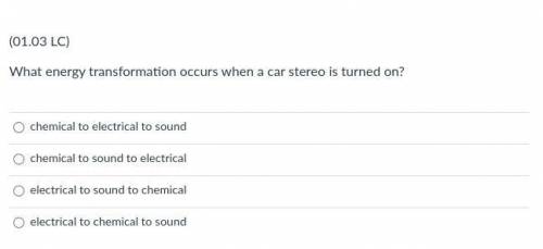 What energy transformation occurs when a car stereo is turned on?