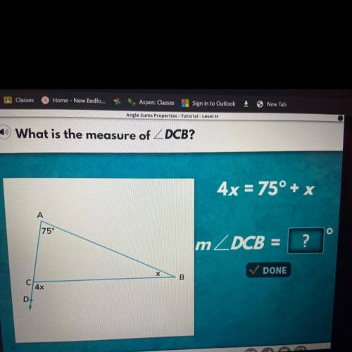 4x = 75° + x
mZDCB
?
DONE
х
B