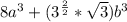 8a^{3} +(3^{\frac{2}{2} } *\sqrt{3} )b^{3}
