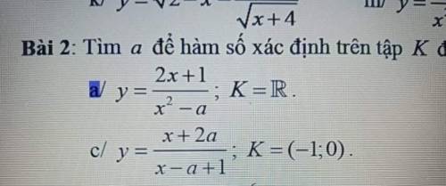 Find a so that the function is determined on the given set K: (sentence a)