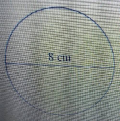 A circle has a diameter of 8 centimeters, as shown below.

What is the area, in square centimeters