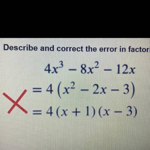 Describe and correct the error in factoring the following polynomial.
