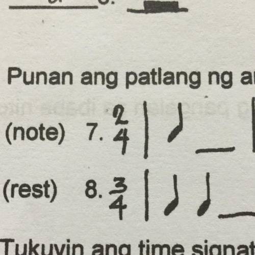 Help Po pls
Punjab ang patlang ng angkop na note o rest para mabuo ang rhythmic pattern.