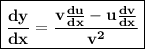 { \boxed{ \bf{ \frac{dy}{dx} =  \frac{ {\huge{v} } \frac{du}{dx}   - { \huge{u}} \frac{dv}{dx} }{ {v}^{2} }  }}} \\