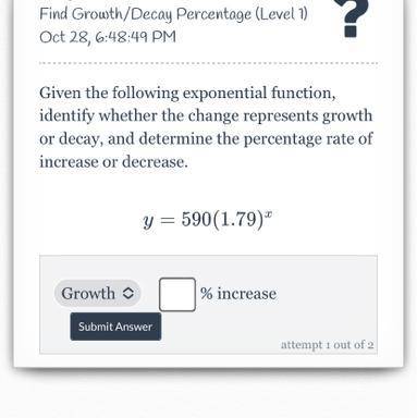 Y=590(1.79) growth or decay