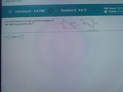 For what values of x and y are the triangles to the right congruent by HL