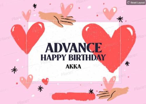 Advance Happy Birthday Namratha akka
I did this on my own for you