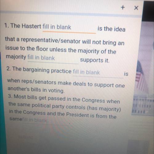 1. The Hastert fill in blank

is the idea
that a representative/senator will not bring an
issue to