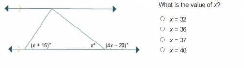 What is the value of x?
A) x = 32
B) x = 36
C) x = 37
D) x = 40