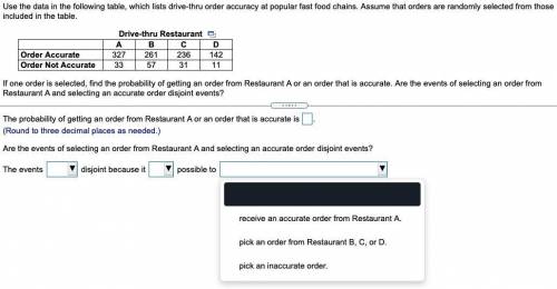 Use the data in the following table, which lists drive-thru order accuracy at popular fast food c