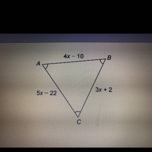 What is the value of x?

Enter your answer in the box.
AB= 4x-10
BC= 3x+2
AC= 5x-22
X=?