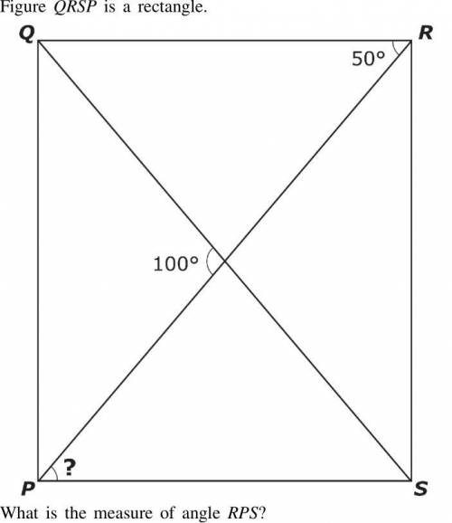 Figure QRSP is a rectangle 
What is the measure of angle rps?